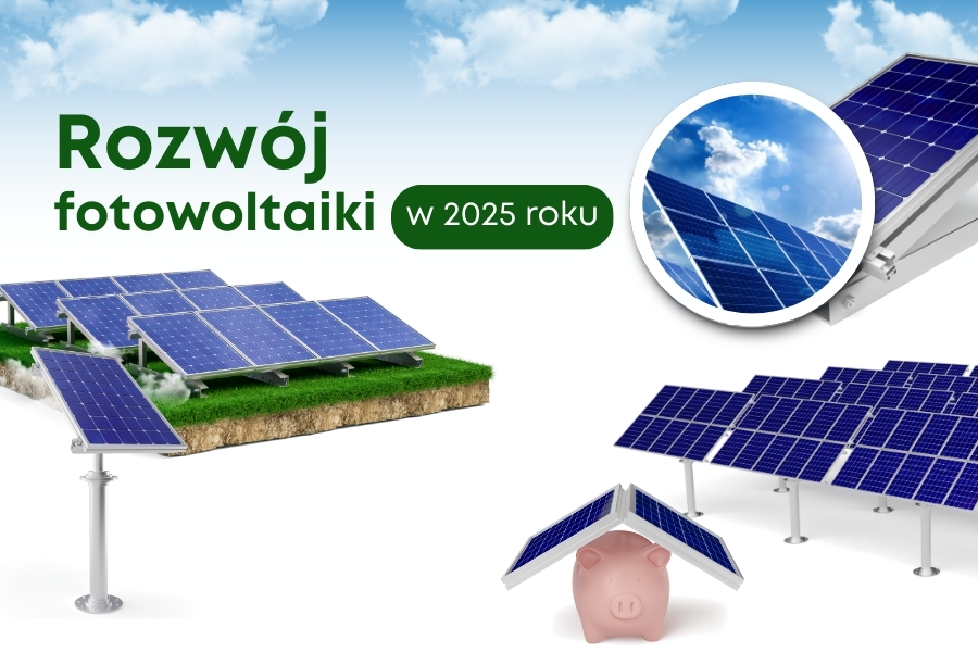 Rozwój fotowoltaiki w 2025 roku