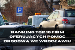 Ranking pomocy drogowej we Wrocławiu - zobacz TOP 10